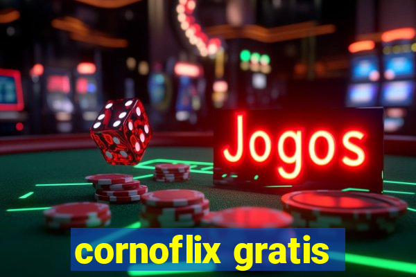 cornoflix gratis